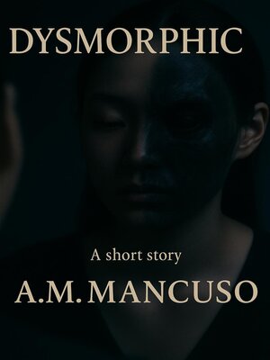 cover image of Dysmorphic